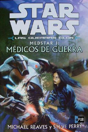 [Medstar 01] • Medstar I · Médicos de guerra